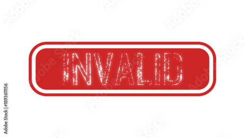 Invalid Red Stamp Icon for Rejected Documents, Failed Verification and Unapproved Status Mark