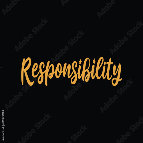 Responsibility motivational typography designResponsibility motivational typography design