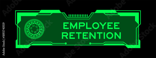 Green color of futuristic hud banner that have word employee retention on user interface screen on black background