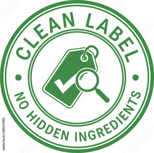 Clean Label Certification Badge – No Hidden Ingredients, Green Organic Food Icon for Packaging