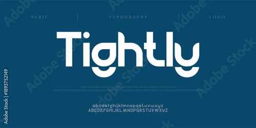 Tightly, Creative digital minimal modern logo alphabet fonts. Typography minimalist urban sana serif digital fashion future creative logos fonts. vector illustration
