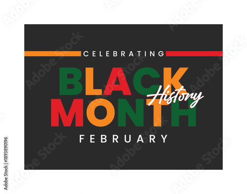 Celebrating Black History Month February Poster Vector: Elegant Typography Design with Pan-African Colors and Modern Script on Dark Background