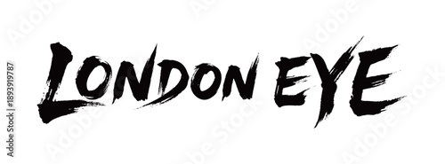 LONDON EYE Handwriting
