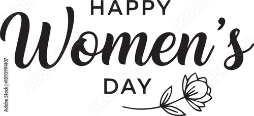 Happy womens day greeting with elegant calligraphy, flower illustration, celebrating women