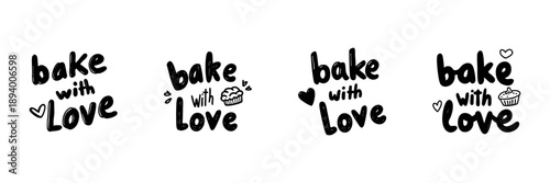 Bake With Love Typography In Hand Drawn Style Set. Heartfelt Baking, Culinary Art, Homemade Treats Doodle Sketch Collection. Whimsical Kitchen Decor. Isolated Vector Illustration