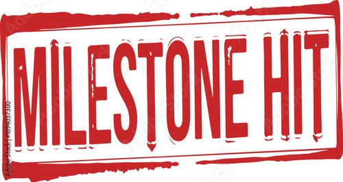 Milestone hit red stamp on white background