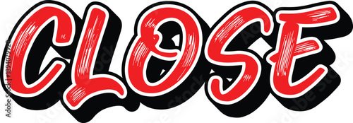 Close typography text in bold red style. Hand drawn lettering for shop notice, warning sign, or status label. Clean vector design for posters, banners, and digital media.