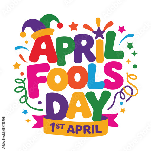 Vibrant april fools day graphic with colorful text and confetti