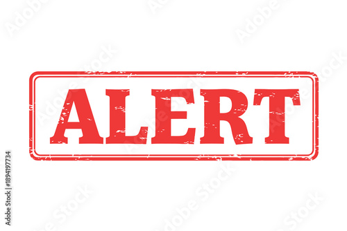 Red alert stamp with distressed texture on warning sign