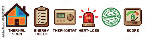 Set of pixel art icons representing a home energy audit, including a thermal scan, checklist, thermostat, heat loss alarm, approval stamp, and efficiency score rating