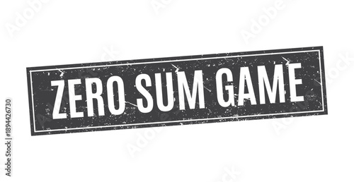black zero sum game grunge rubber stamp for competitive trading and financial market theory disclaimer