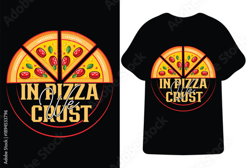 Billede på lærred In Pizza We Crust Funny Food Pun T-Shirt Design
