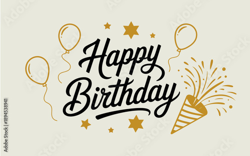 Happy birthday hand lettering with balloons, stars and party popper illustration