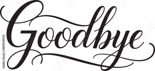 Black cursive goodbye text on white background lettering