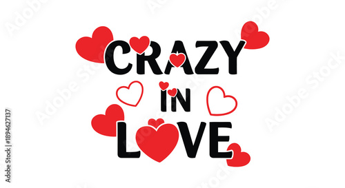A vibrant typographic design displaying crazy in love with surrounding red hearts on transparent background silhouette high quality professional detailed modern