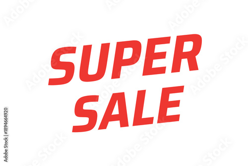 Super sale – simple vector graphics without unnecessary additions, red lettering on a white background