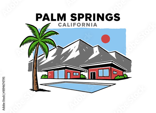 Palm Springs California resort artwork. Mid century modern house design. Vintage style graphic print for apparel. Desert landscape with palm tree. Ret