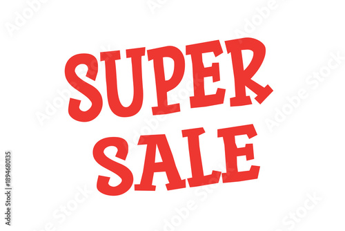 Super sale – simple vector graphics without unnecessary additions, red lettering on a white background ver 2