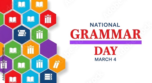 Colorful hexagonal pattern featuring book and gift icons forms a background for the text celebrating National Grammar Day on March 4th.