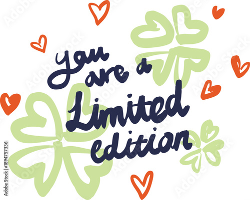 "You are a limited edition" quote with clovers