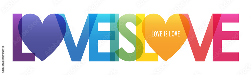 Obraz premium LOVE IS LOVE colorful typography banner with hearts