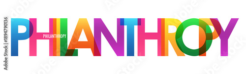 Fotografie PHILANTHROPY colorful typography banner on transparent background