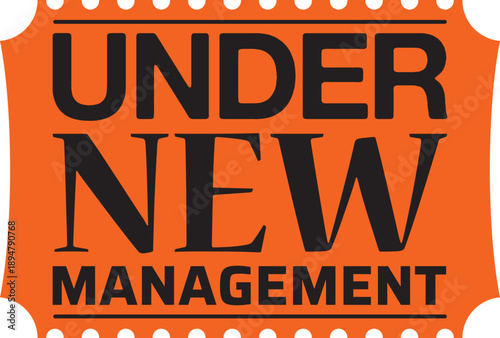Under New Management. Vector Label.