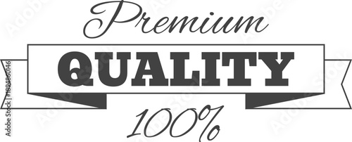 Premium quality label with ribbon design showcasing bold typography and elegant script