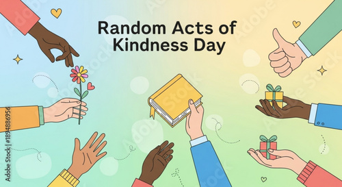 A colorful illustration celebrating Random Acts of Kindness Day with diverse hands exchanging gifts and flowers