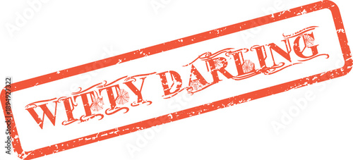 Grungy red rubber stamp bearing the words Witty Darling for affectionate terms and beloved endearment