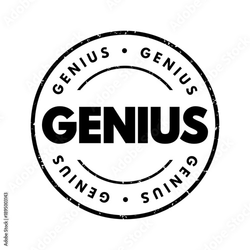 GENIUS text featured in a circular, distressed rubber stamp seal. This graphic represents high intelligence, exceptional talent, intellectual prowess, and mental excellence in a classic stamp design