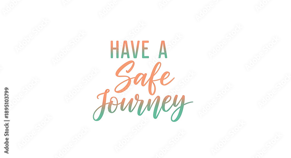 Fototapeta premium Safe journey greeting card design with colorful typography