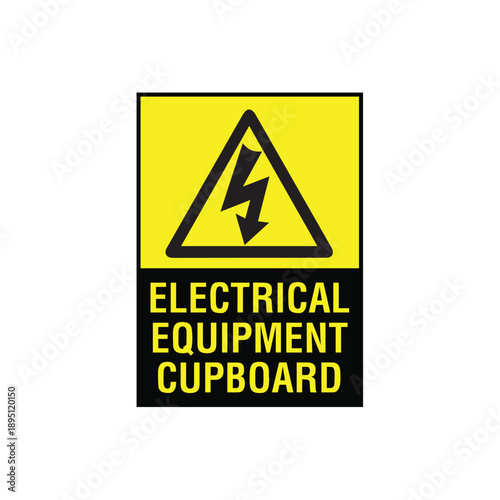 Electrical Equipment Cupboard Danger Warning Sign