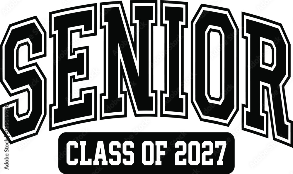 Fototapeta premium Senior Class Of 2027 Graduation Typography