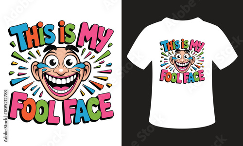 April fool day crazy face character vector illustration for funny holiday t shirt design and apparel