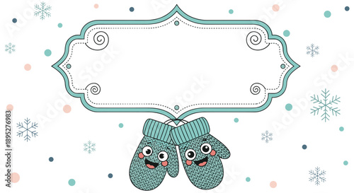 Winter themed decorative frame featuring a pair of cheerful blue mittens with smiling faces surrounded by snowflakes and colorful dots.