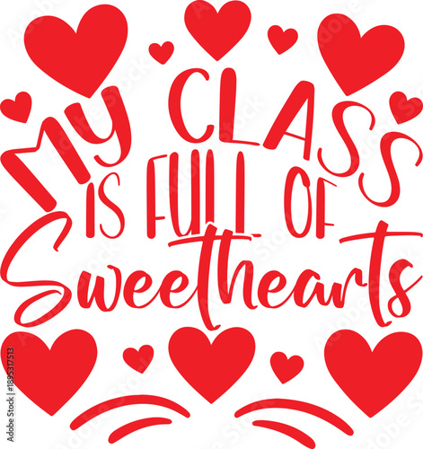 My Class Is Full of Sweethearts