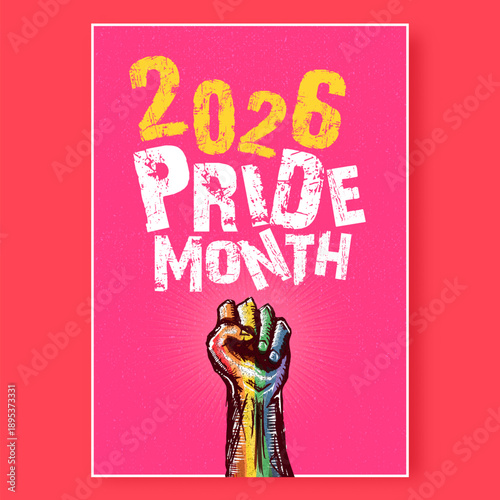 Happy pride month 2026 poster with Rised LGBT fist colored in lgbt flag isolated on pink background. LGBT Pride month parade 2026 perfect background for posters, cover art, flyer, sticker and banner.