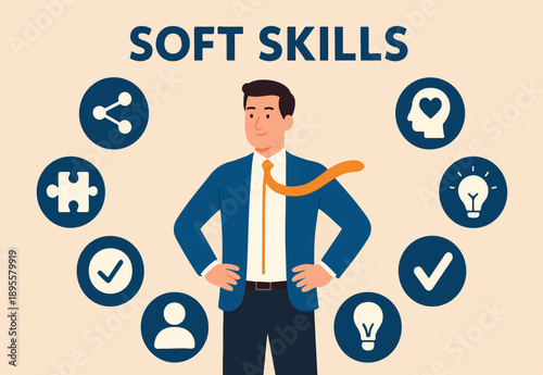 Soft skills or personal attribute to be success, confident businessman with elements of soft skills, networking, empathy, time management or communication skill, problem solving and creativity.