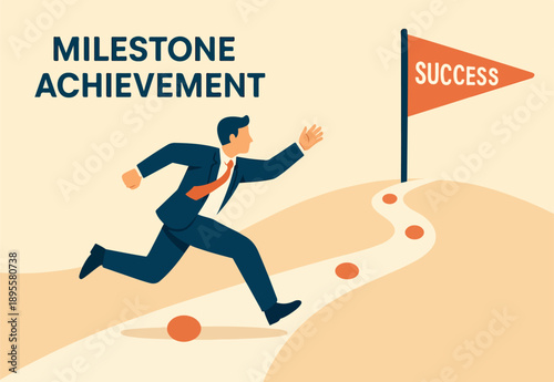 Milestone or roadmap achievement, business success journey, progress to reach goal, motivation to accomplishment, aspiration concept, businessman run to grab completed milestone success flag.