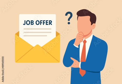 Job offer or job opportunity to be promoted or new position for higher salary, employment and recruitment, human resources concept, businessman candidate thinking to accept job offer email envelope.