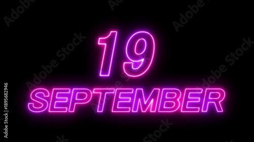 Glowing neon 19 September date text animation on black background. Flickering Neon September 19 Calendar Date Animation. suitable for event promotion, reminders, or important announcements.