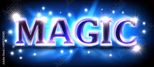 Magic Show Spectacular Display of Enchantment.