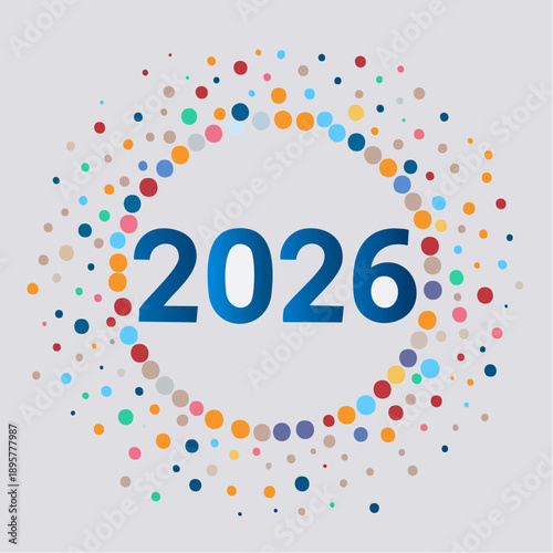 Year 2026 surrounded by colorful confetti dots, celebration and new year concept, in bright studio.