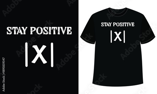 Stay Positive Mathematics Humor Design