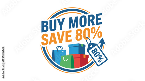 Buy More, Save 80% on Shopping Deals - Graphic Design for Retail Context