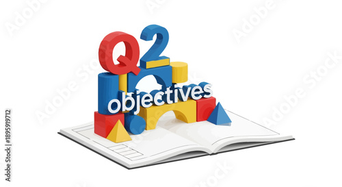 Q2 Objectives Planning Strategy: 3D Render of Quarterly Business Goals Built from Colorful Blocks on a White Background