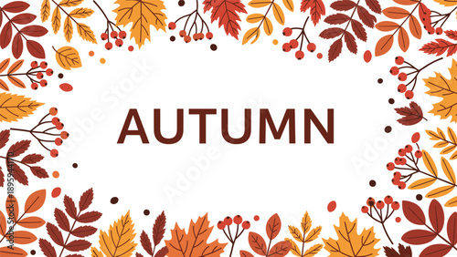 Decorative autumn frame composed of various colorful fall leaves and berries surrounding the word autumn in a stylish and festive layout.