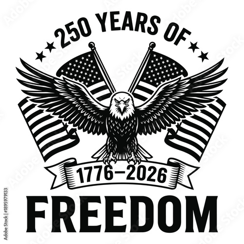 250 Years of Freedom American Eagle Anniversary Emblem 1776–2026
