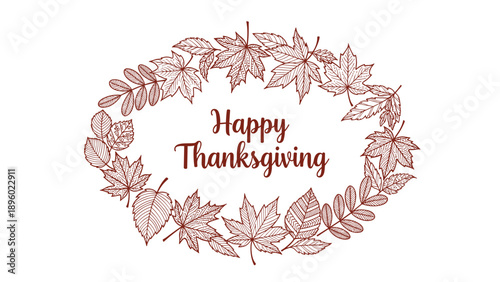 Happy Thanksgiving message is enclosed in a circular wreath of hand drawn autumn leaves for a festive seasonal card.